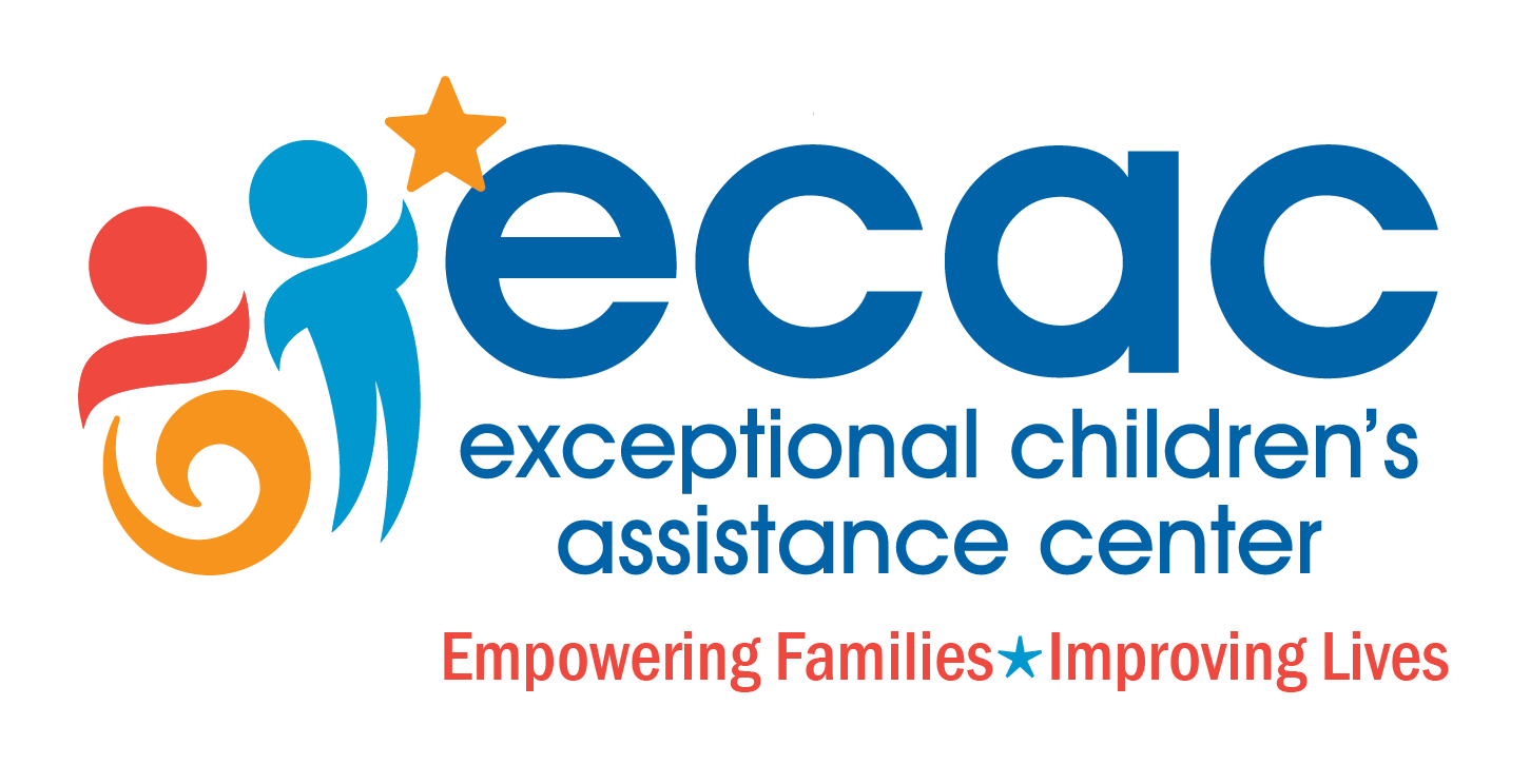 Exceptional Children's Assistance Center. Empowering Families. Improving Lives.