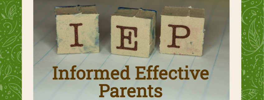 Letter blocks in a row that spell I E P with text below that reads "Informed Effective Parents"