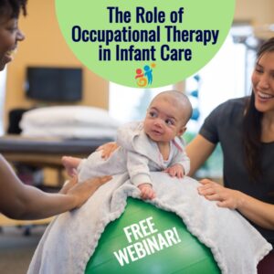 image of an infant on exercise ball with an OT and parent nearby