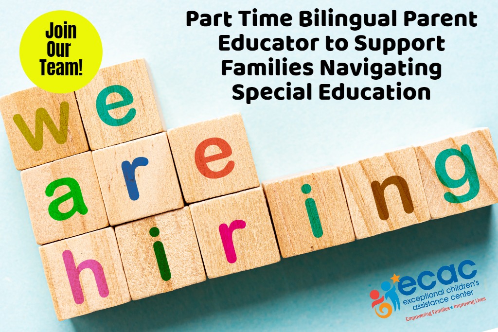 we are hiring spelled out on letter cubes with additional text that reads "Part time bilingual parent educator to support families navigating special education"