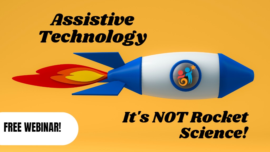 Bild eines Raketenschiffs mit der Aufschrift &quot;Assistive Technologie: It&#039;s Not Rocket Science!&quot;