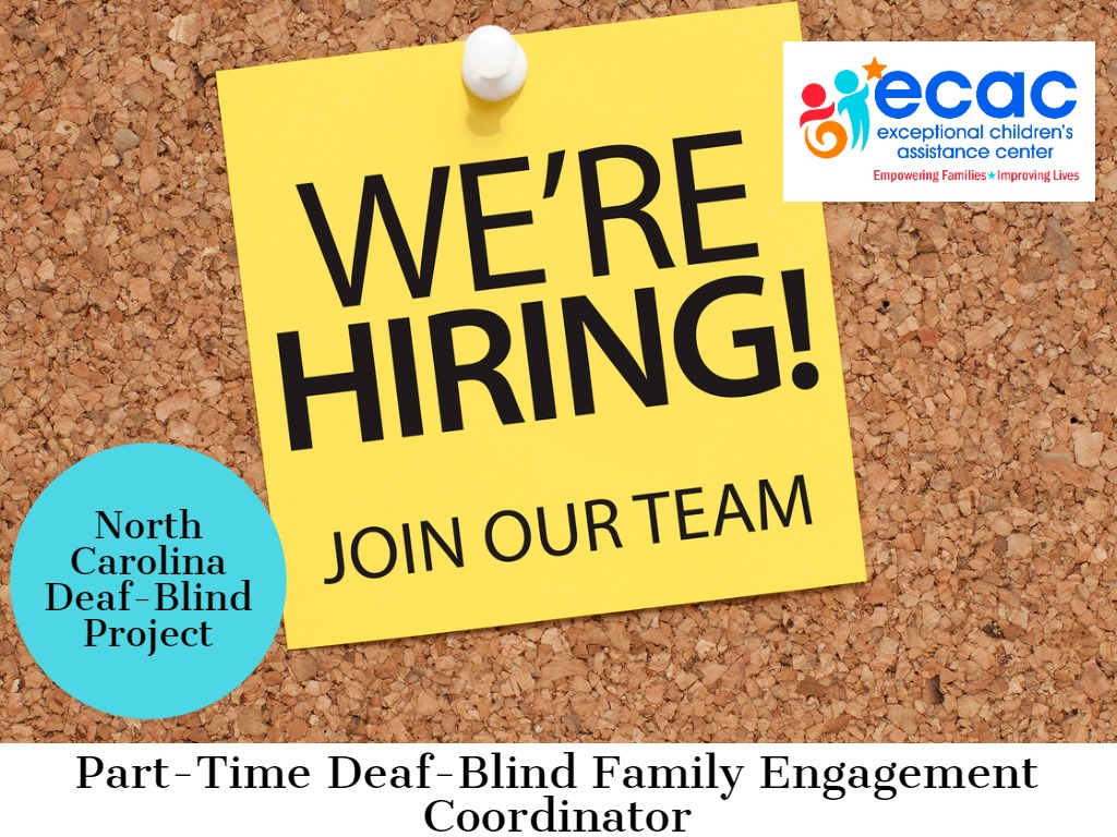 Image of a post-it-note that read 'We're Hiring! Join Our Team' and text that says North Carolina Deaf-Blind Project Part-Time Deaf-Blind Family Engagement Coordinator