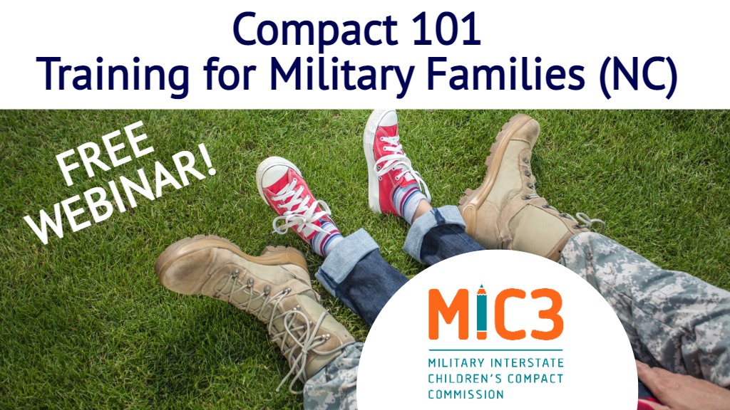 Image of adult size military dressed legs and boots with child's legs and shoes in between as if a child is sitting on their military parents' lap. Text that reads Compact 101 Training for Military Families and the MIC3 logo in the corner.