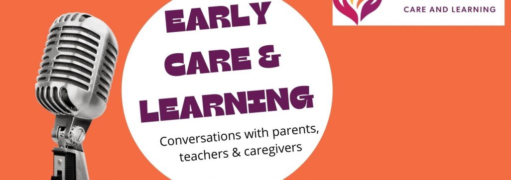 Microphone on orange back ground and text bubble with "Early Care & Learning"