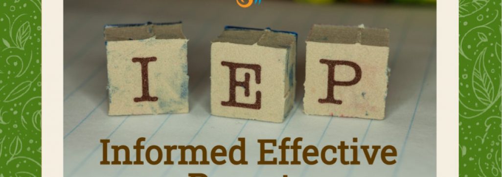 Letter blocks in a row that spell I E P with text below that reads "Informed Effective Parents"