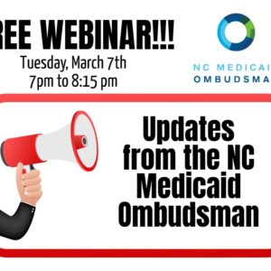image of megaphone with the words Updates from the NC Medicaid Ombudsman