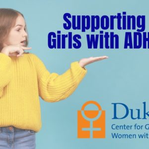 image of young girl with the words "supporting girls with ADHD"