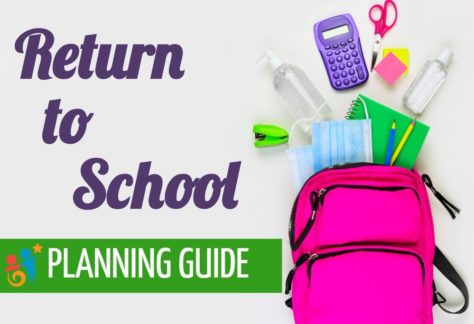 Image of backpack with text that reads Return to School Planning Guide
