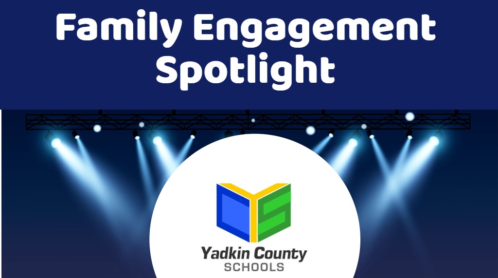 Imagen de los focos con las palabras Family Engagement Spotlight sobre el logo de las Escuelas del Condado de Yadkin